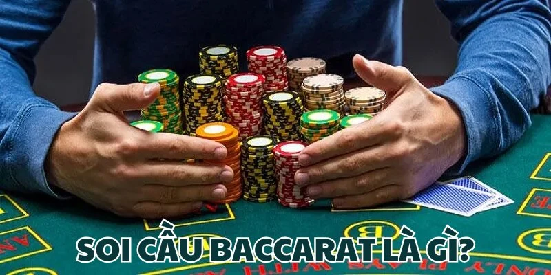 Bạn đã biết gì về việc soi cầu baccarat chưa?