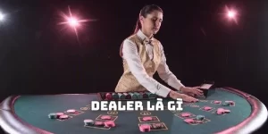 Dealer là gì